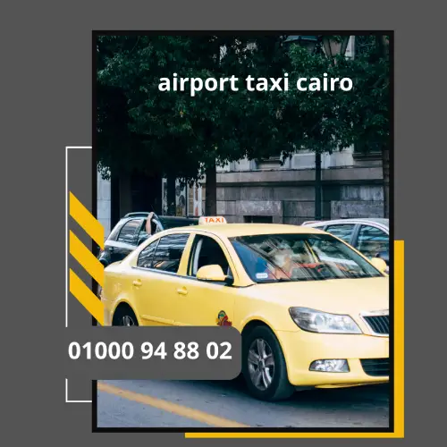 airport taxi cairo     : ليموزين مطار القاهرة